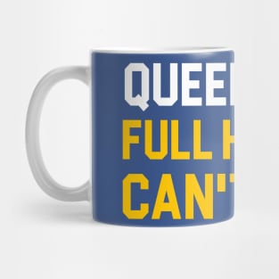 Queer Eyes Full Hearts Can't Lose Mug